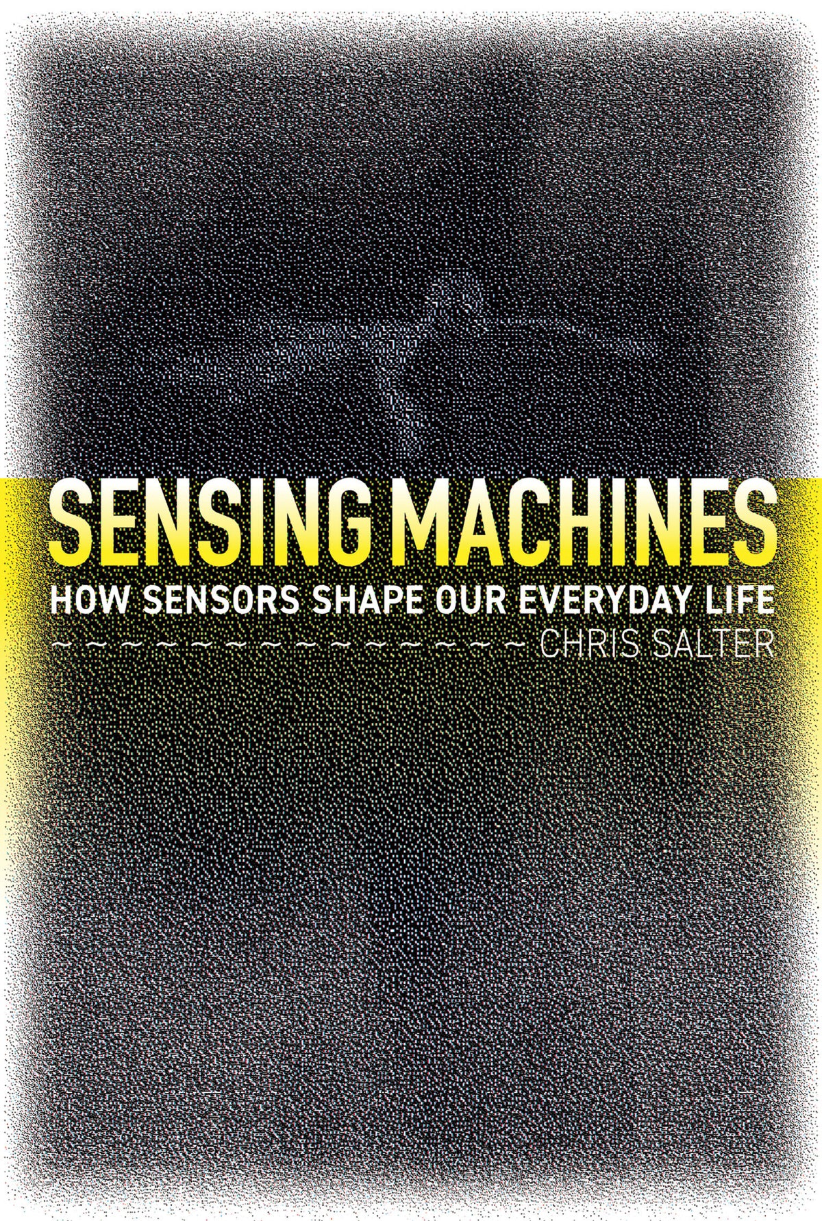 Sensing Machines cover (ISBN 9780262548458)