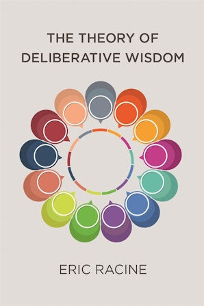 The Theory of Deliberative Wisdom
