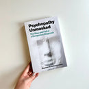 Psychopathy Unmasked US - Paperback / softback