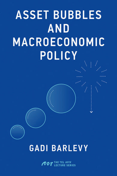 Asset Bubbles and Macroeconomic Policy cover