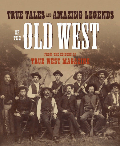True Tales and Amazing Legends of the Old West-History and Archaeology-買書書 BuyBookBook