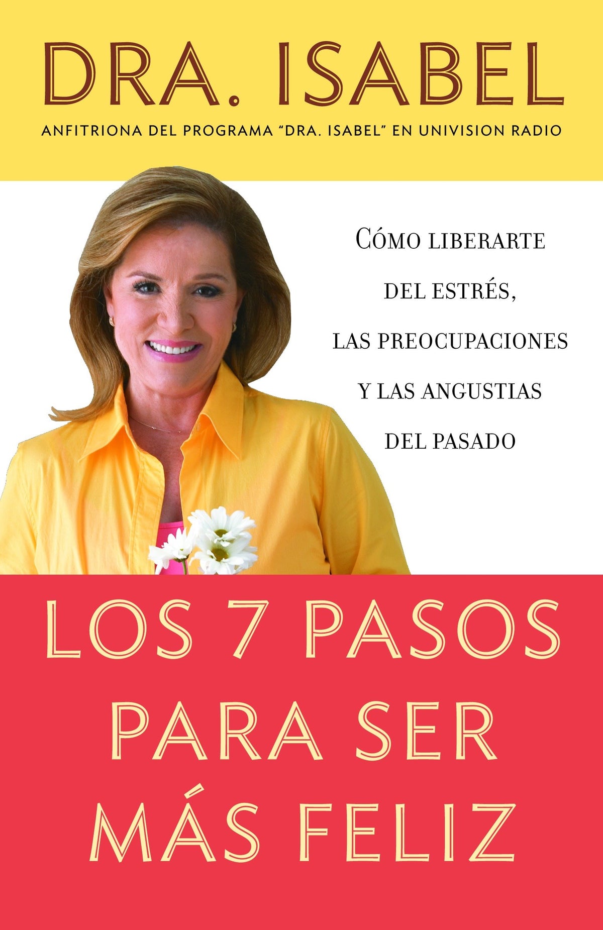 Los 7 pasos para ser más feliz / The Seven Steps to be Happier cover (ISBN 9780307276575)