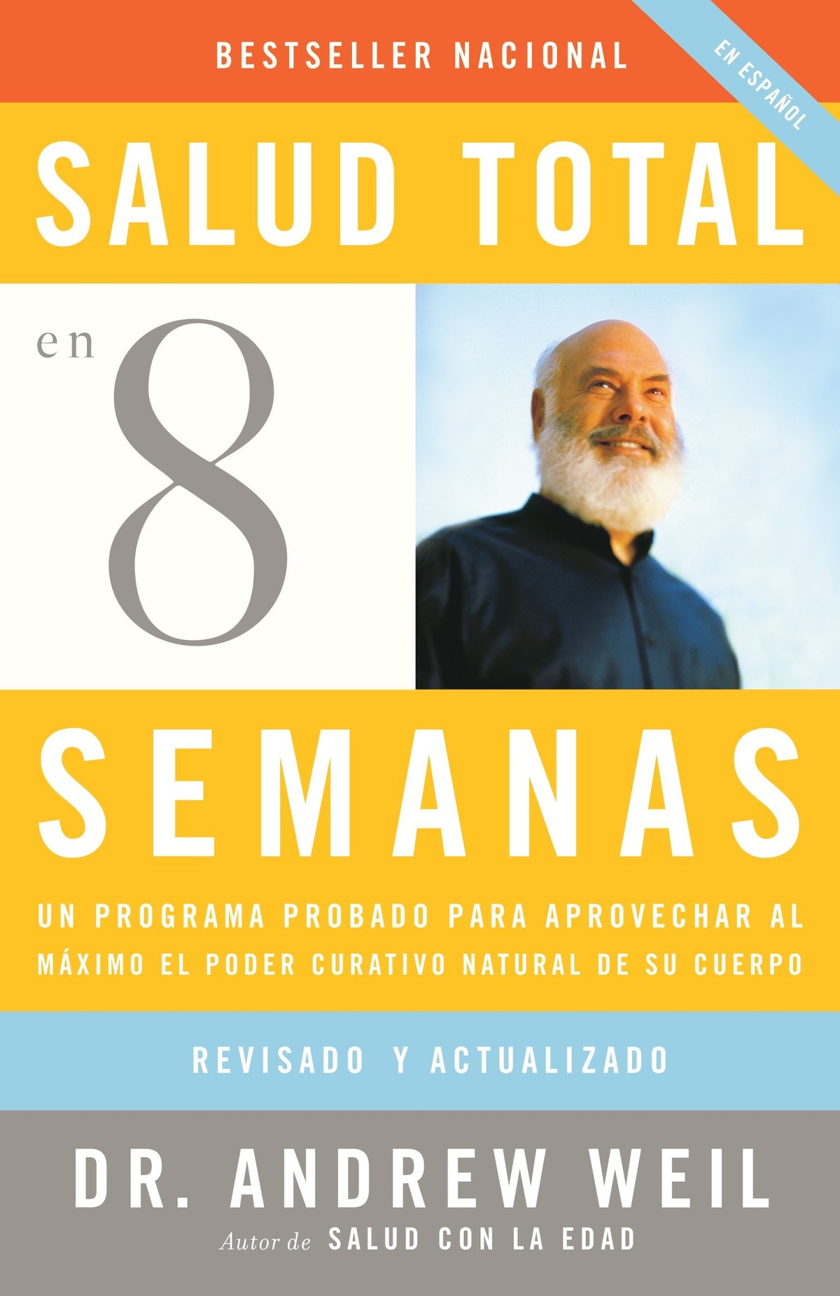 Salud total en ocho semanas / Eight Weeks to Optimum Health cover (ISBN 9780307278845)