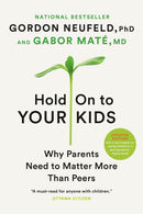 Hold On to Your Kids