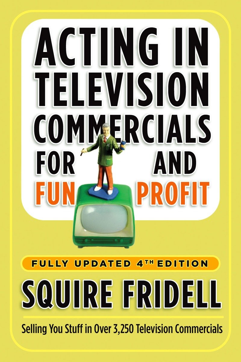 Acting in Television Commercials for Fun and Profit, 4th Edition-Film/ television/ radio and performing arts-買書書 BuyBookBook