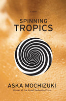 Spinning Tropics-Fiction: general and literary-買書書 BuyBookBook