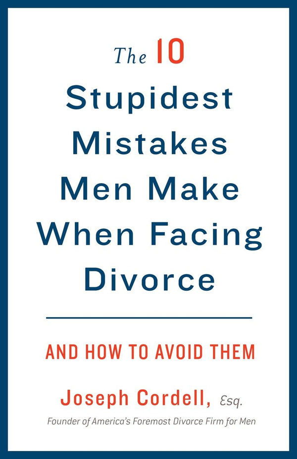 The 10 Stupidest Mistakes Men Make When Facing Divorce-Family and health-買書書 BuyBookBook