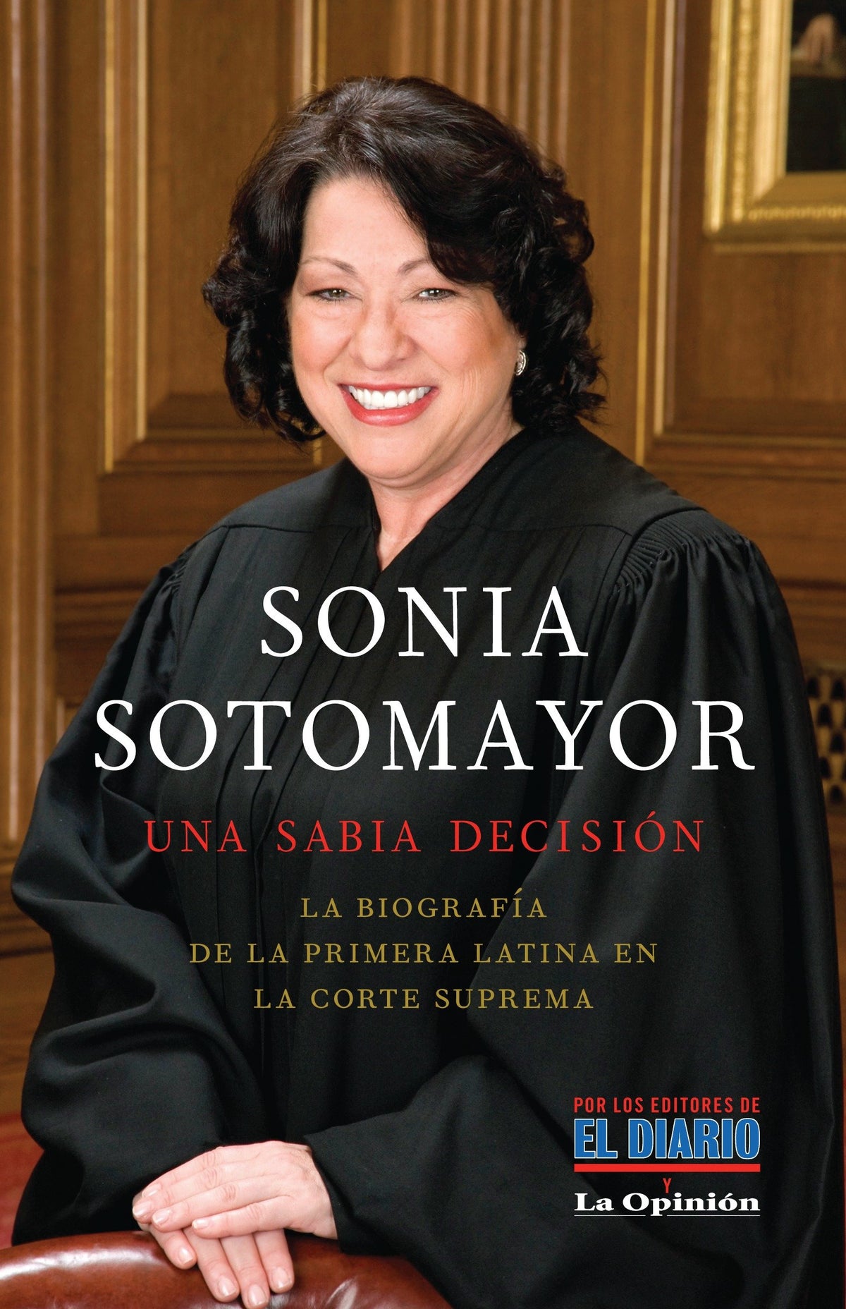 Sonia Sotomayor: Una sabia decisión / Sonia Sotomayor: A wise decision cover (ISBN 9780307739995)