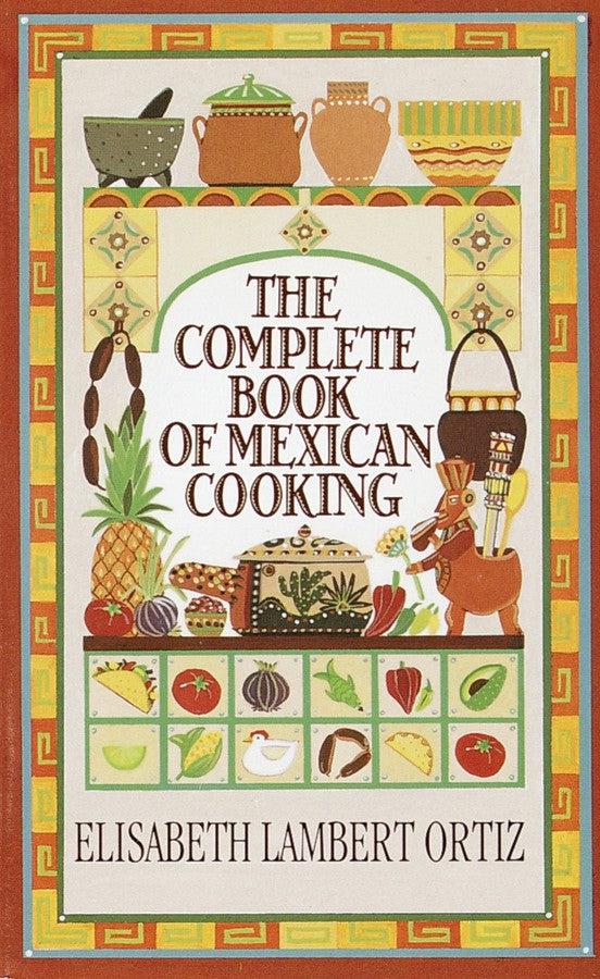 Complete Book of Mexican Cooking