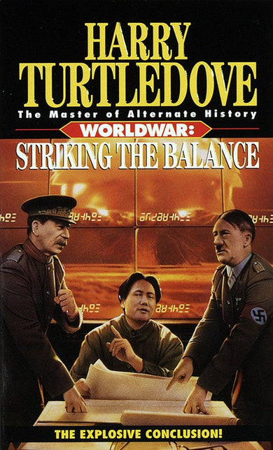 Striking the Balance (Worldwar, Book Four)