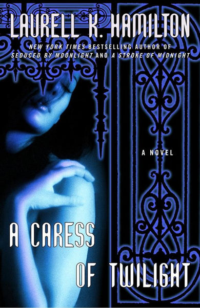 A Caress Of Twilight
