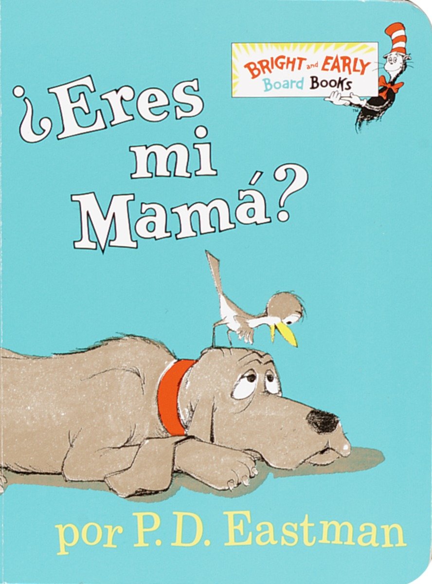 ¿Eres mi mamá? (Are You My Mother? Spanish Edition) cover (ISBN 9780375815058)