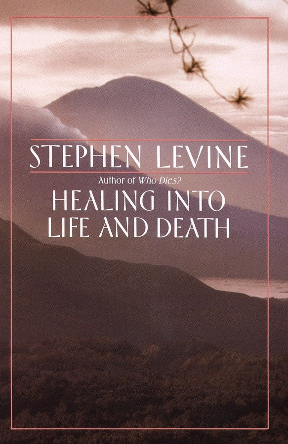 Healing into Life and Death-Mind/ body/ spirit-買書書 BuyBookBook