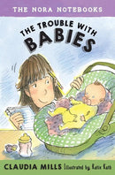 The Nora Notebooks, Book 2: The Trouble with Babies-Children’s / Teenage fiction: Humorous stories-買書書 BuyBookBook