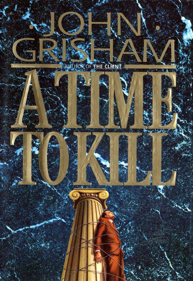 A Time To Kill