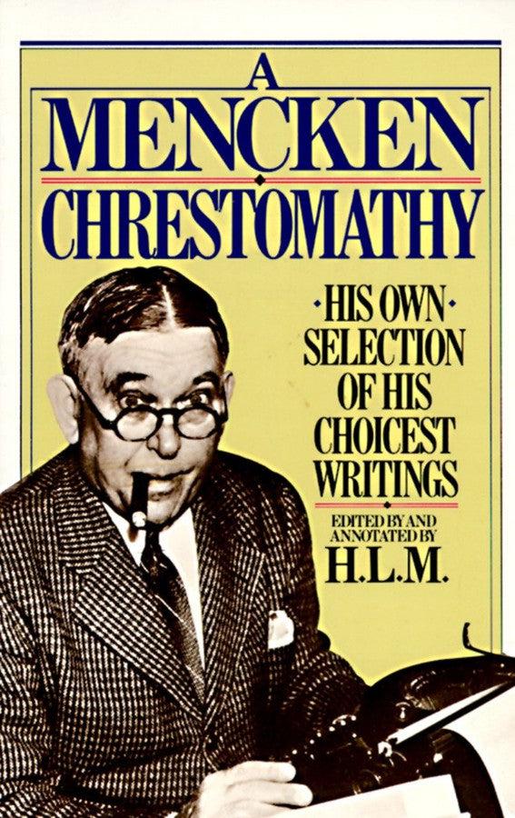 A Mencken Chrestomathy-True stories and non-fiction prose-買書書 BuyBookBook