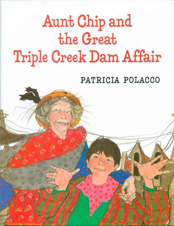 Aunt Chip and the Great Triple Creek Dam Affair-Children’s / Teenage fiction: General and modern fiction-買書書 BuyBookBook