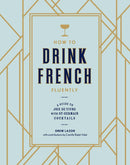 How to Drink French Fluently-Cookery / food and drink / food writing-買書書 BuyBookBook