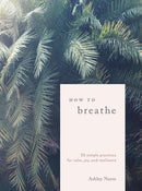 How to Breathe-Mind/ body/ spirit-買書書 BuyBookBook