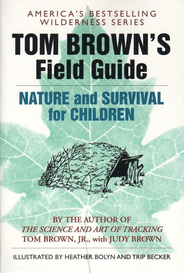 Tom Brown's Field Guide to Nature and Survival for Children-Earth Sciences/ Geography/ Environment/ Planning-買書書 BuyBookBook