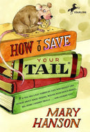 How to Save Your Tail*-Children’s / Teenage fiction: Classic and traditional-買書書 BuyBookBook