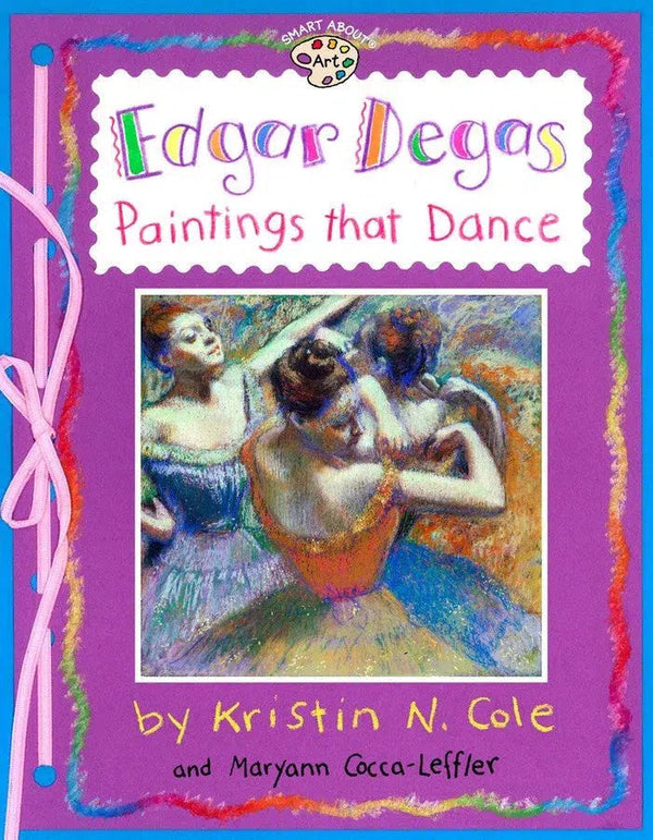 Edgar Degas: Paintings That Dance-Children’s / Teenage general interest: Art/ music/ drama and film-買書書 BuyBookBook