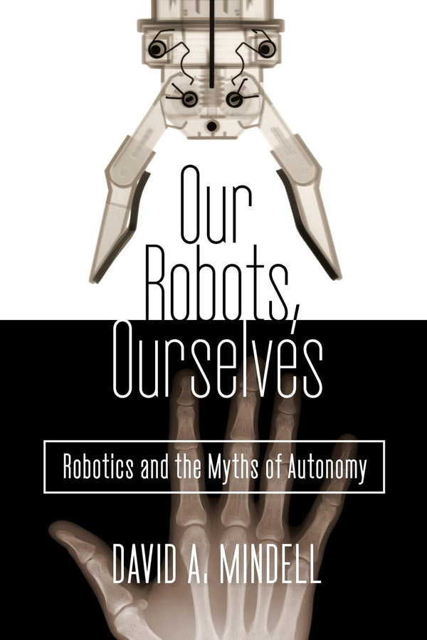 Our Robots, Ourselves-Economics/ Finance and Accounting-買書書 BuyBookBook