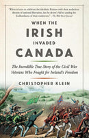 When the Irish Invaded Canada-History and Archaeology-買書書 BuyBookBook