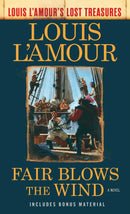 Fair Blows the Wind (Louis L'Amour's Lost Treasures)-Fiction: Adventure / action / war-買書書 BuyBookBook