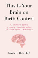 This Is Your Brain on Birth Control