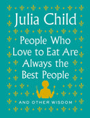 People Who Love to Eat Are Always the Best People-Cookery / food and drink / food writing-買書書 BuyBookBook