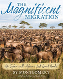 The Magnificent Migration