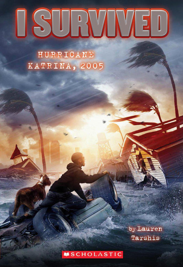 I Survived #03 Hurricane Katrina, 2005 (Lauren Tarshis)
