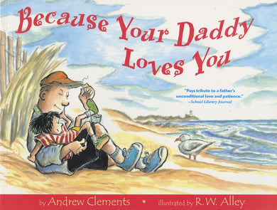 Because Your Daddy Loves You