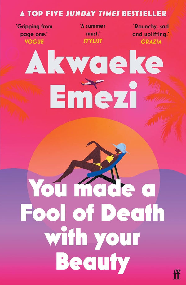 You Made a Fool of Death With Your Beauty (Akwaeke Emezi)