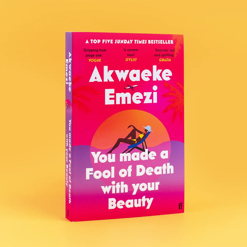 You Made a Fool of Death With Your Beauty (Akwaeke Emezi)