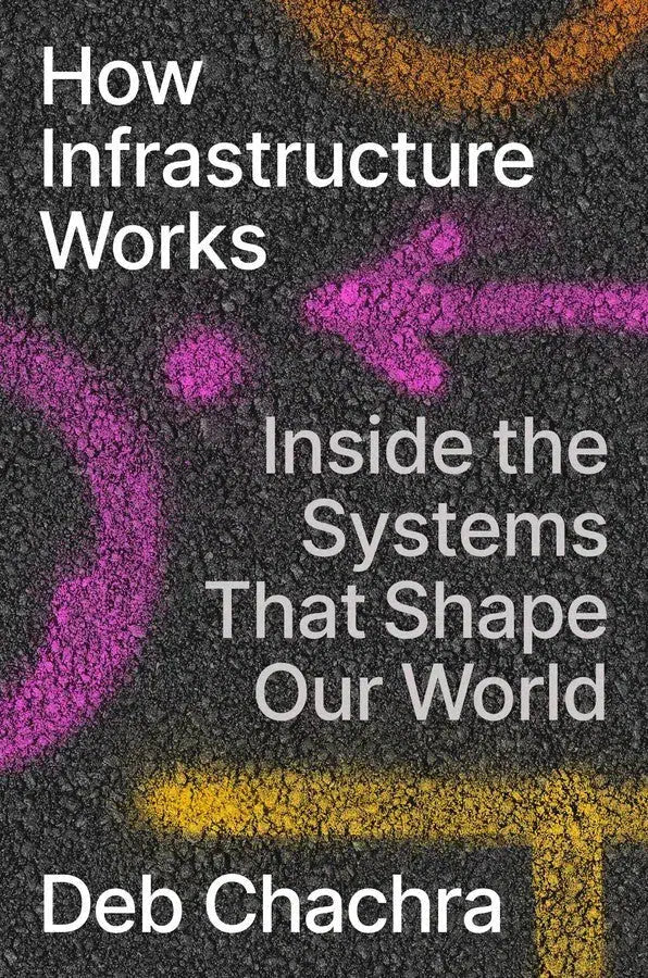 How Infrastructure Works-Technology/ Engineering/ Industrial processes-買書書 BuyBookBook