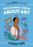 This Is What I Know About Art-Children’s / Teenage general interest: Biography and autobiography-買書書 BuyBookBook