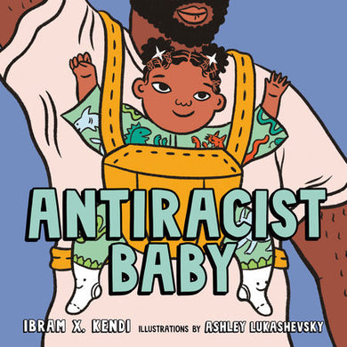 Cover of Antiracist Baby Picture Book (ISBN 9780593110508)