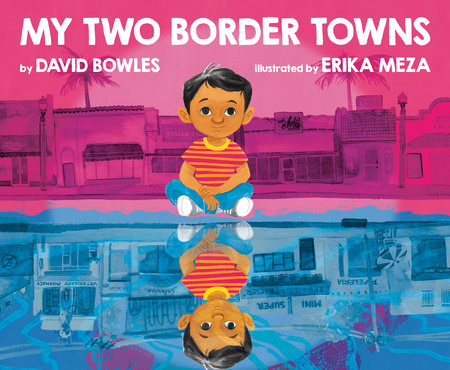 Cover of My Two Border Towns (ISBN 9780593111048)