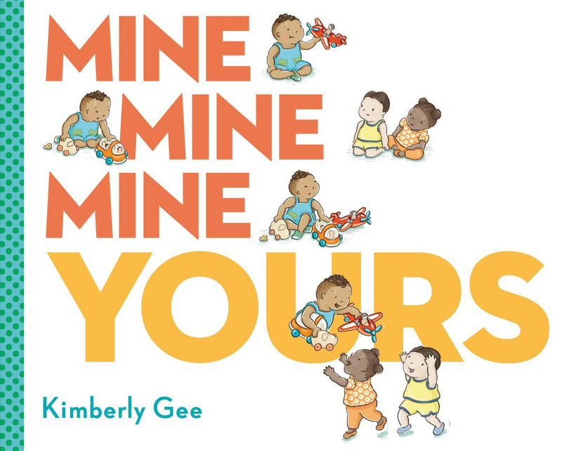 Mine, Mine, Mine, Yours!-Children’s / Teenage fiction: General and modern fiction-買書書 BuyBookBook