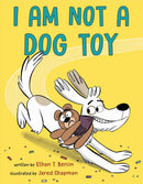 I Am Not a Dog Toy