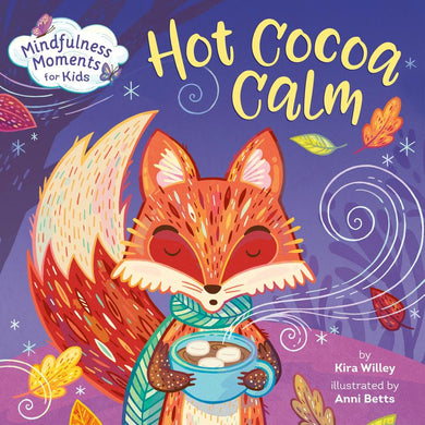 Mindfulness Moments for Kids: Hot Cocoa Calm-Children’s / Teenage: Personal and social topics-買書書 BuyBookBook