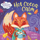 Mindfulness Moments for Kids: Hot Cocoa Calm-Children’s / Teenage: Personal and social topics-買書書 BuyBookBook