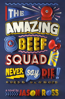 The Amazing Beef Squad: Never Say Die!-Children’s / Teenage fiction: Relationship stories-買書書 BuyBookBook