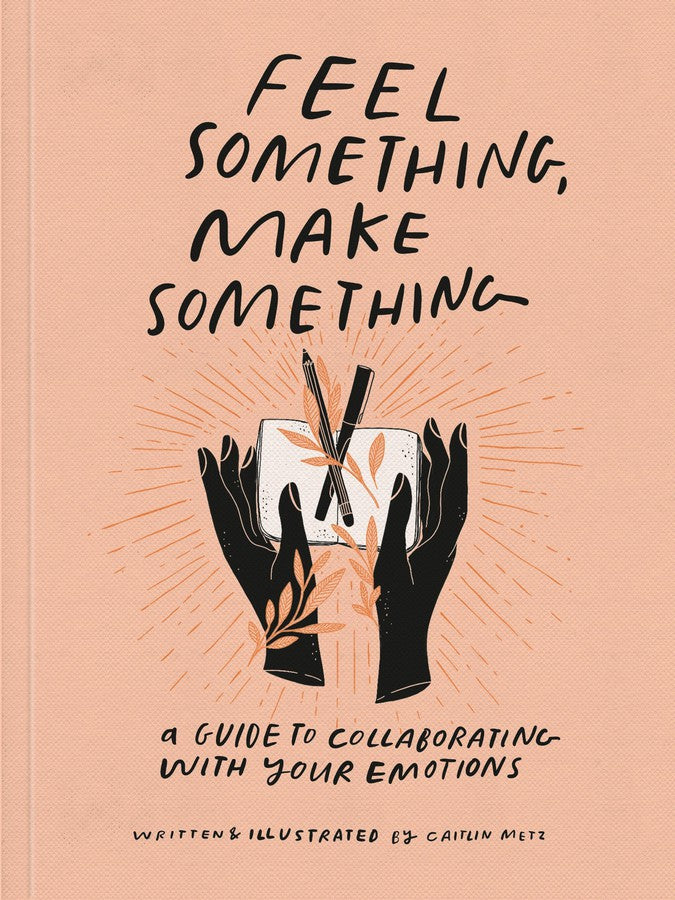 Feel Something, Make Something-Self-help/ personal development/ practical advice-買書書 BuyBookBook