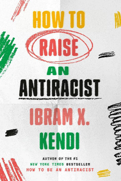 How To Raise an Antiracist