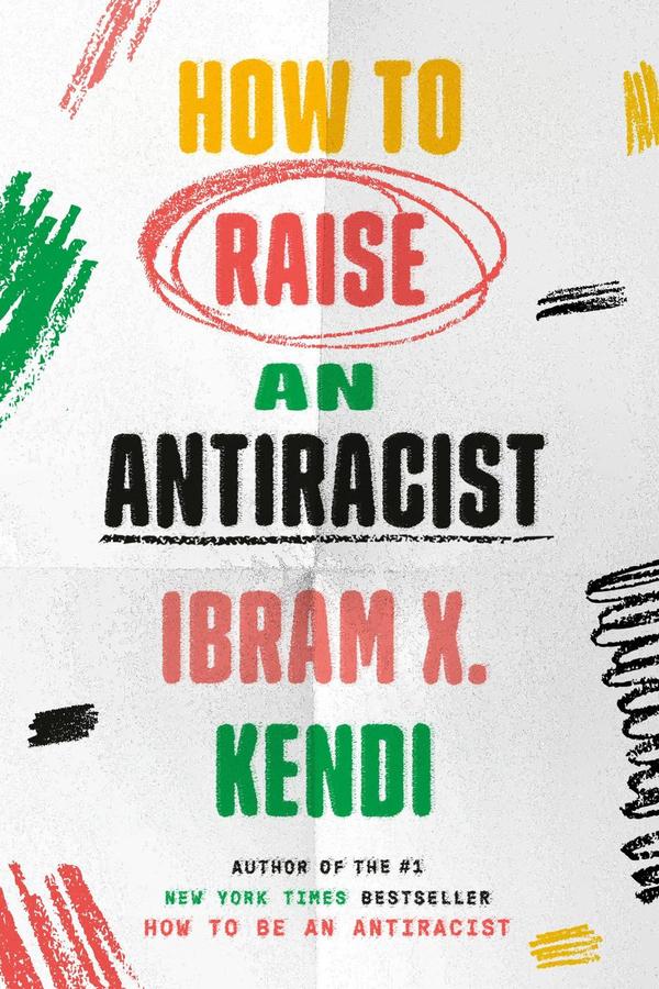 How To Raise an Antiracist