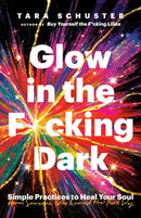 Glow in the F*cking Dark-Assertiveness, motivation, self-esteem and positive mental attitude-買書書 BuyBookBook