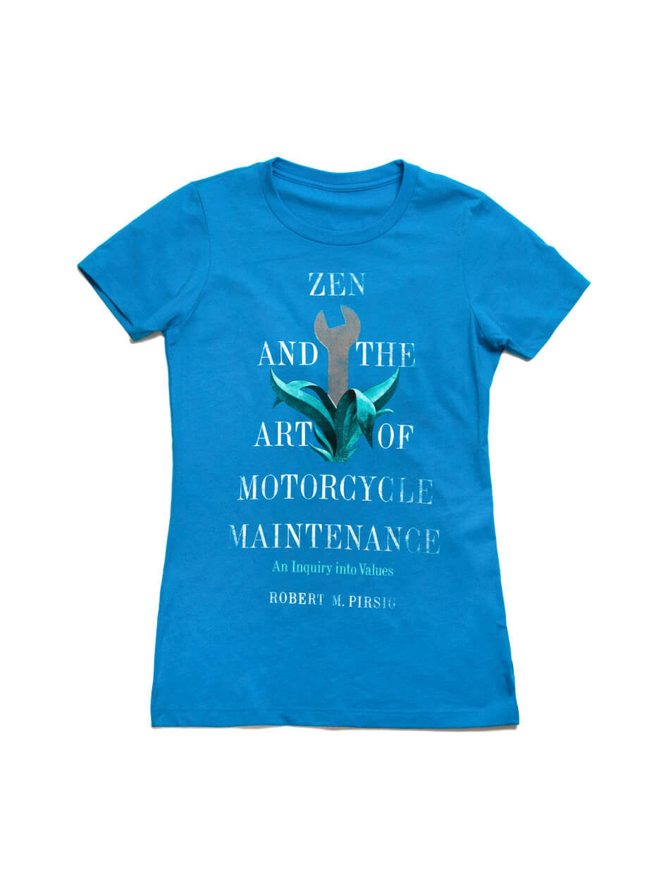 Zen and the Art of Motorcycle Maintenance Women's Crew T-Shirt Medium